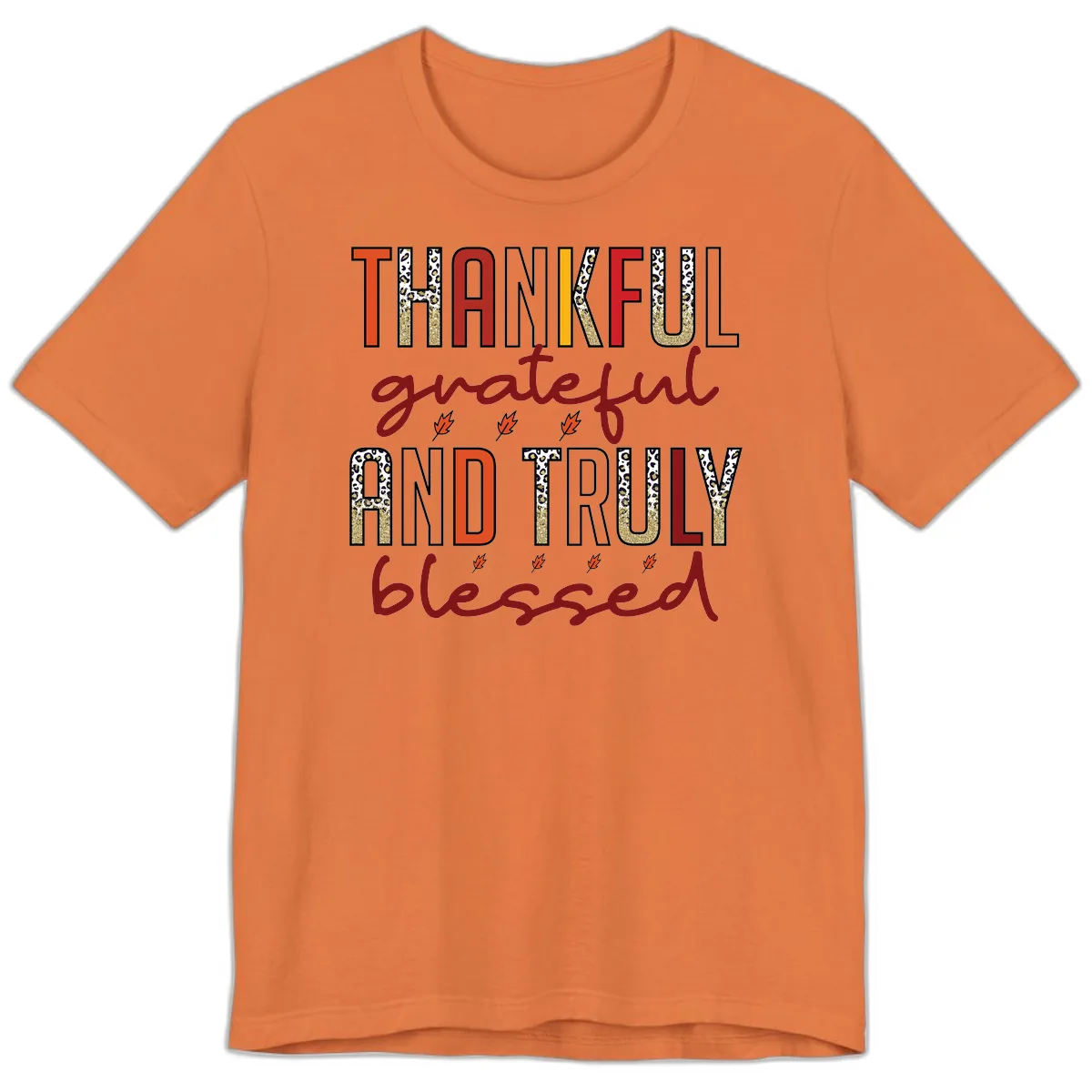 Grateful And Truly Blessed Typography Premium T-Shirt in Burnt Orange