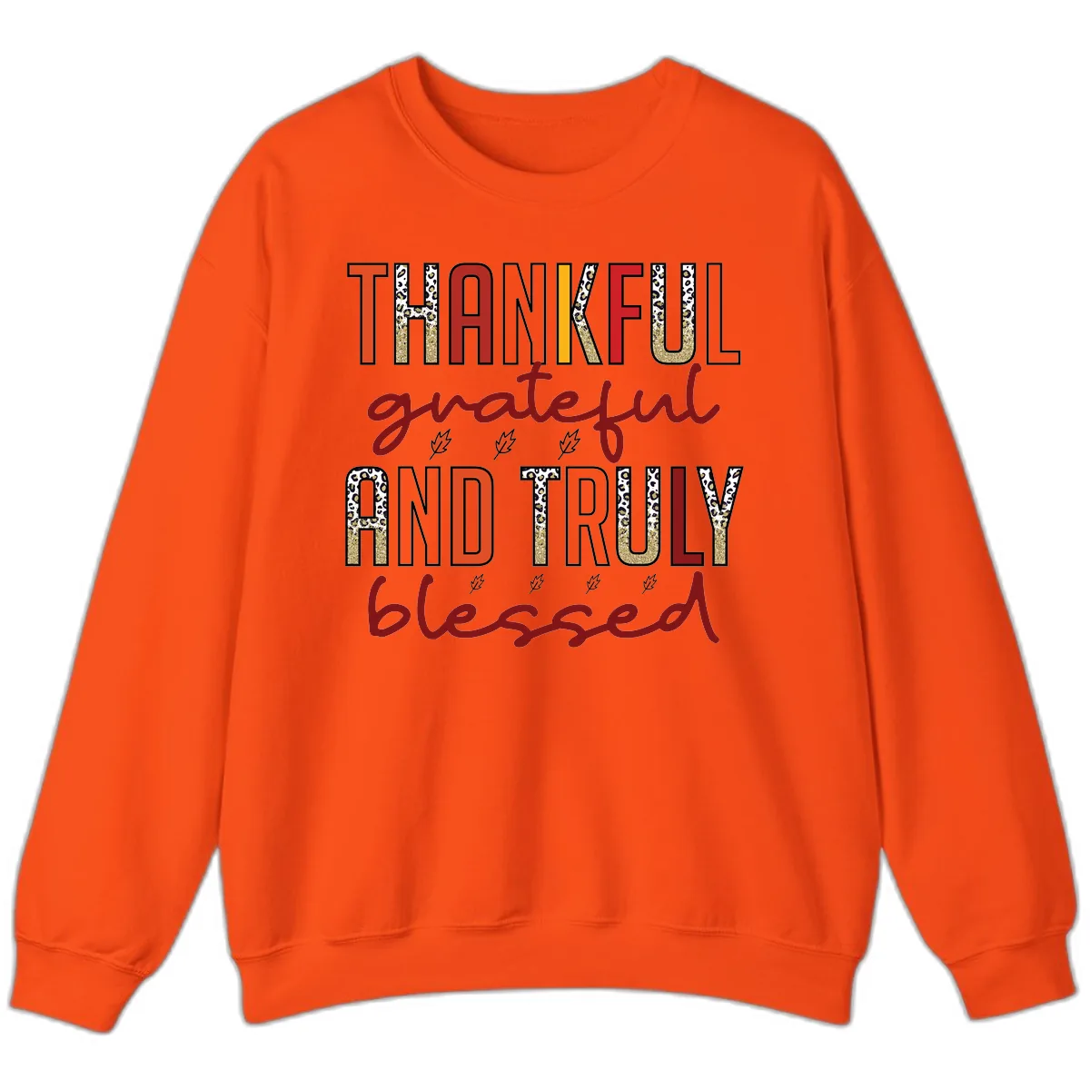 Grateful And Truly Blessed Typography Sweatshirt in Orange