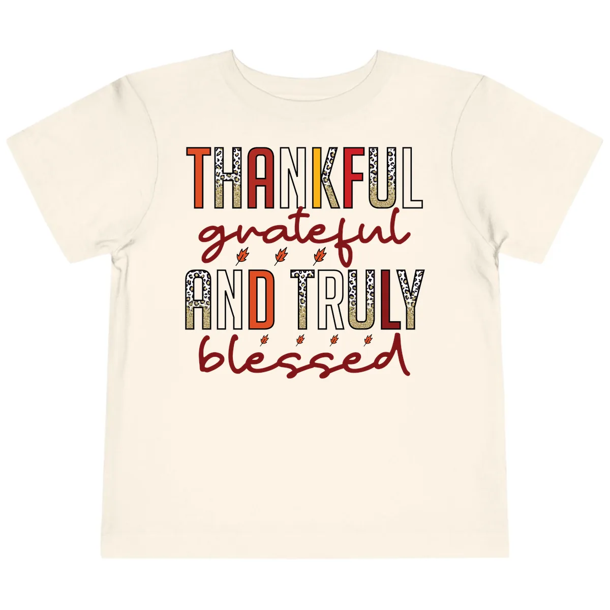 Grateful And Truly Blessed Typography Toddler T-Shirt in Natural