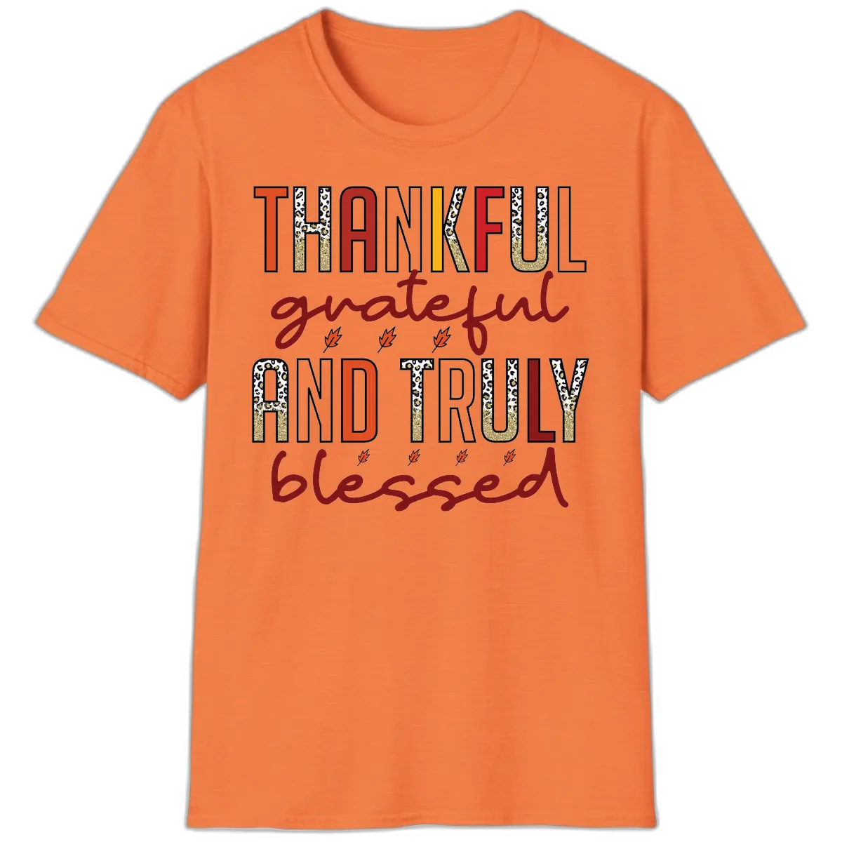 Grateful And Truly Blessed Typography T-Shirt in Heather Orange