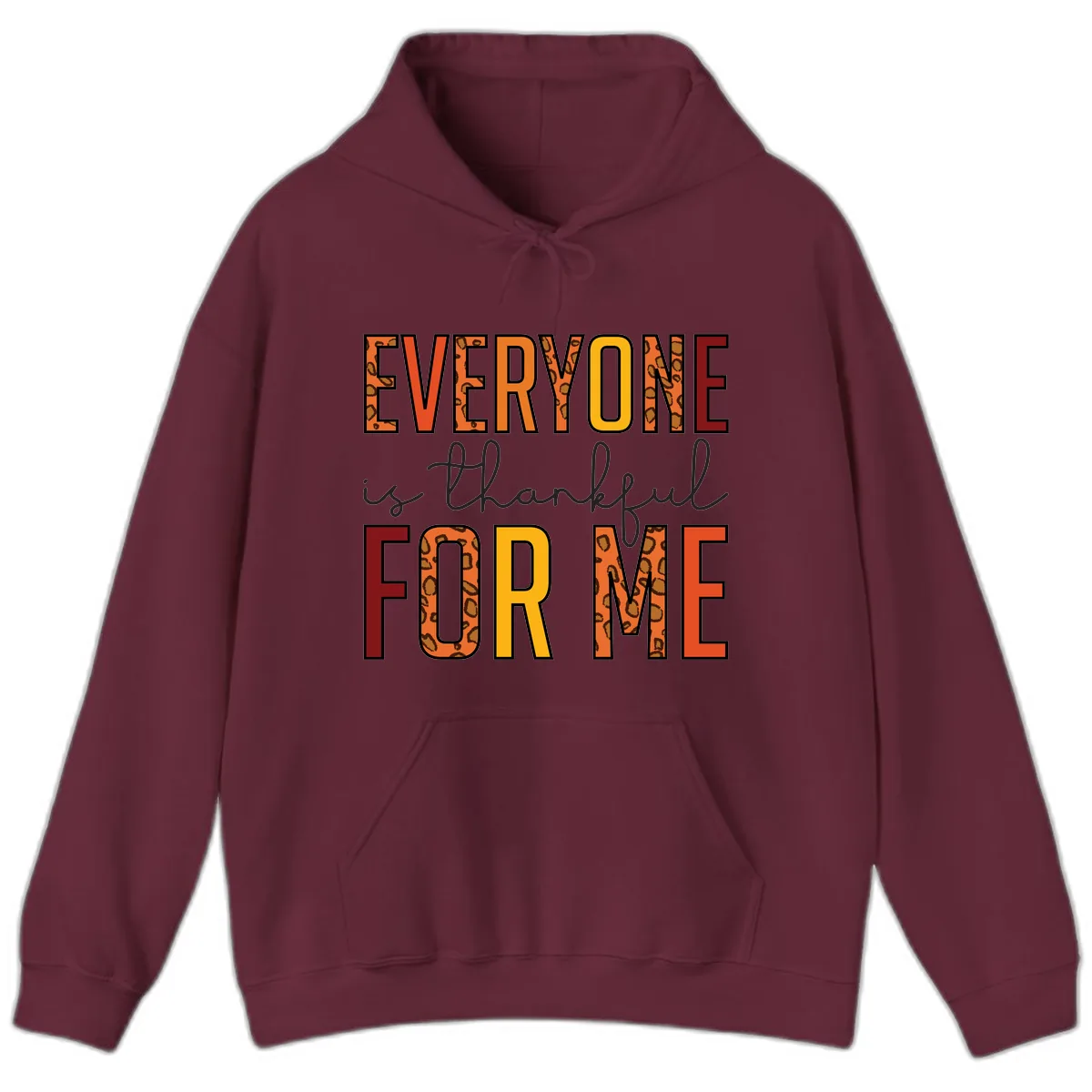 Everyone Is For Me Typography Hoodie in Maroon