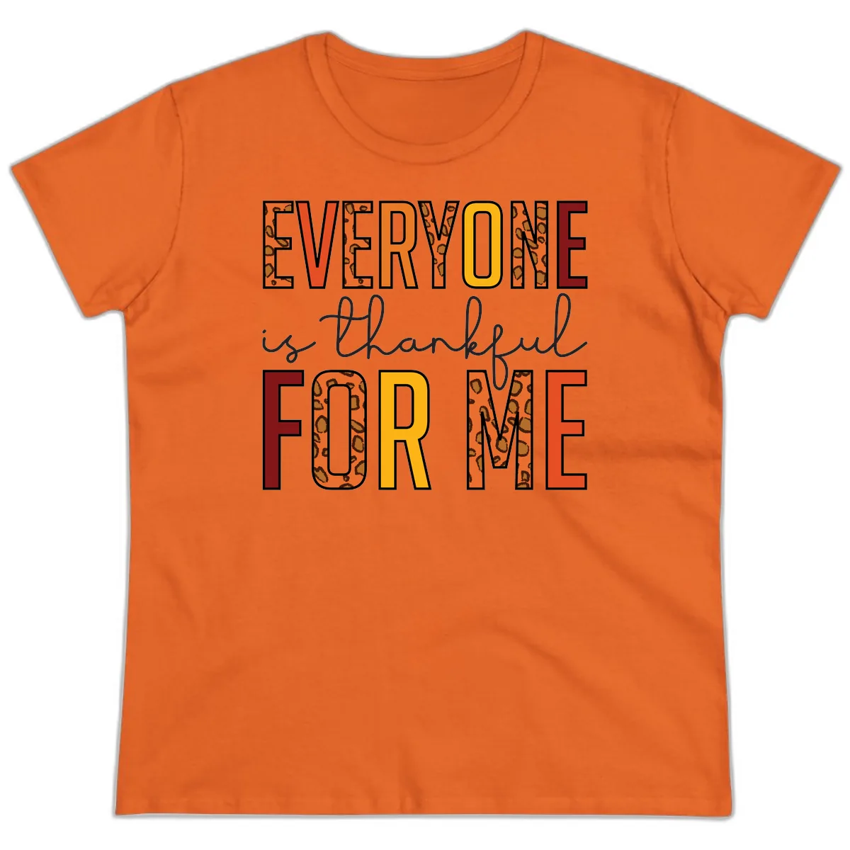 Everyone Is For Me Typography Ladies Tee in Orange
