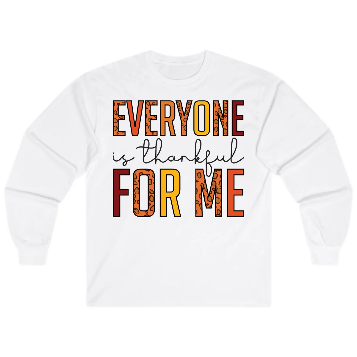 Everyone Is For Me Typography Long Sleeve in White
