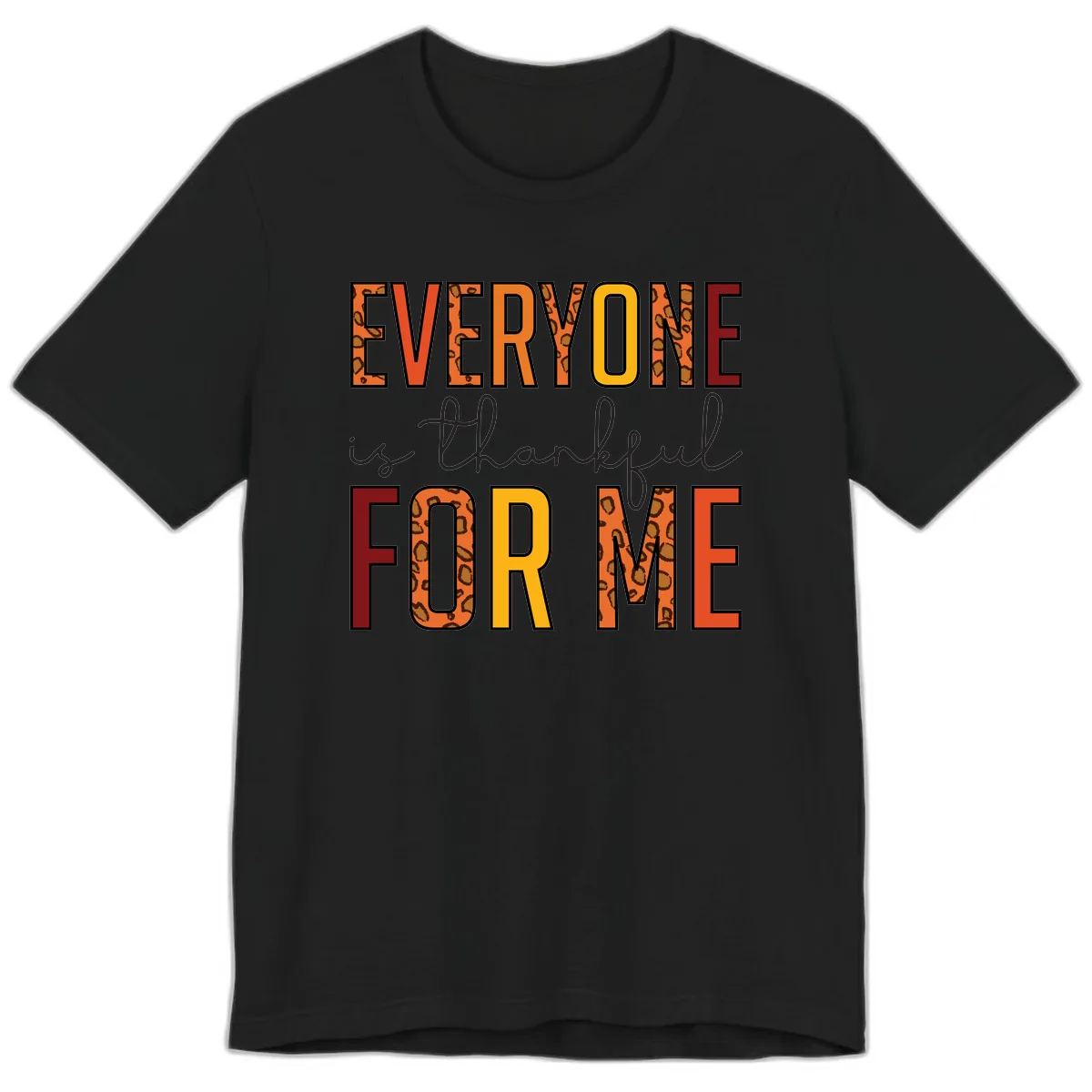 Everyone Is For Me Typography Premium T-Shirt in Black