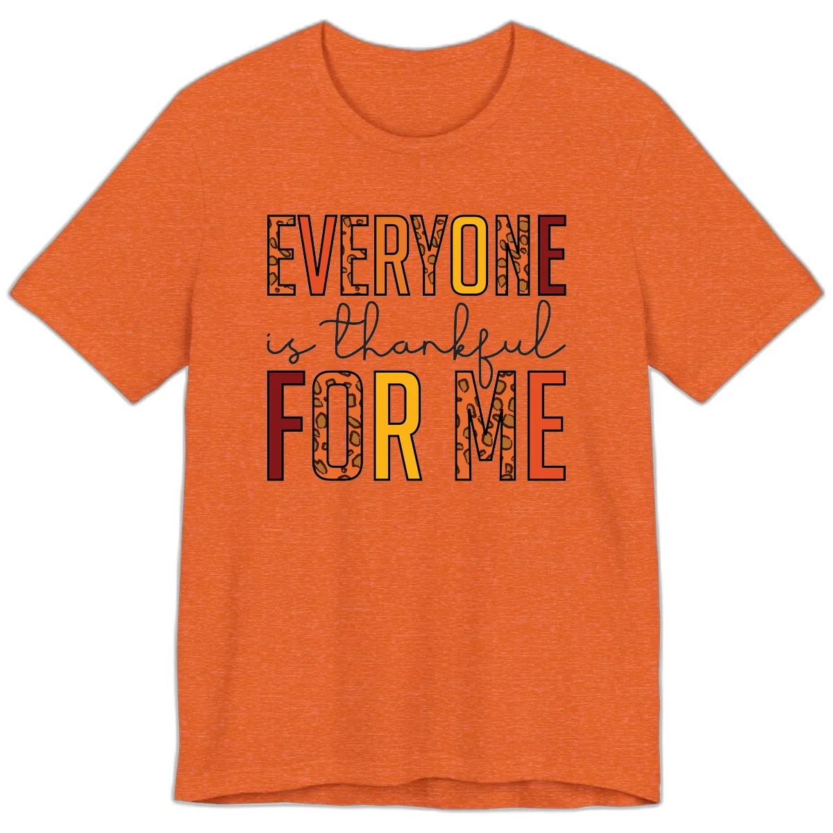 Everyone Is For Me Typography Premium T-Shirt in Heather Orange