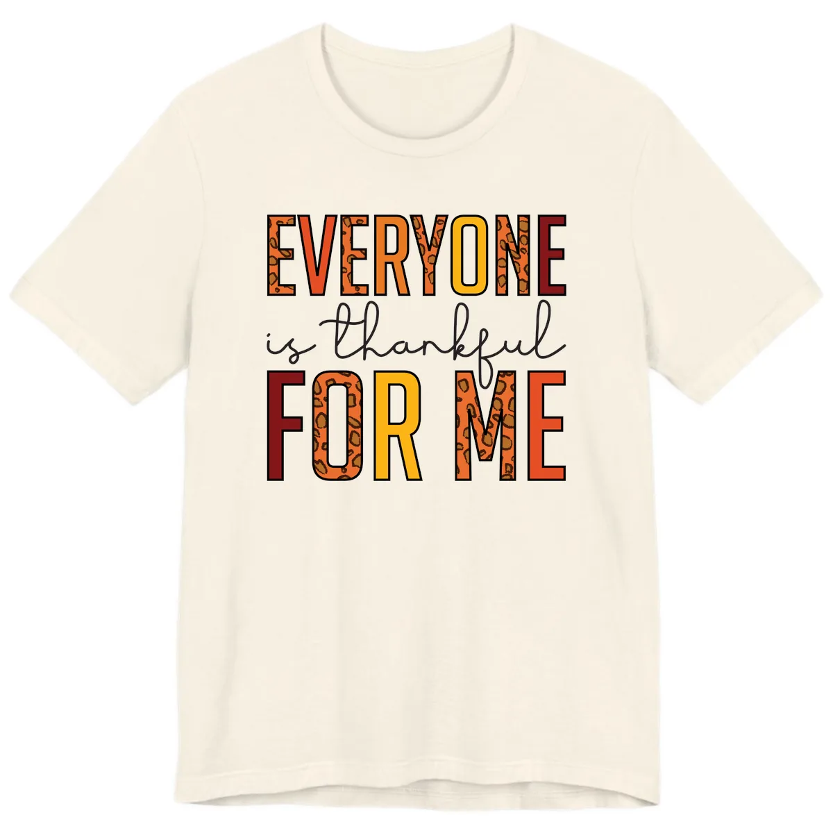 Everyone Is For Me Typography Premium T-Shirt in Natural