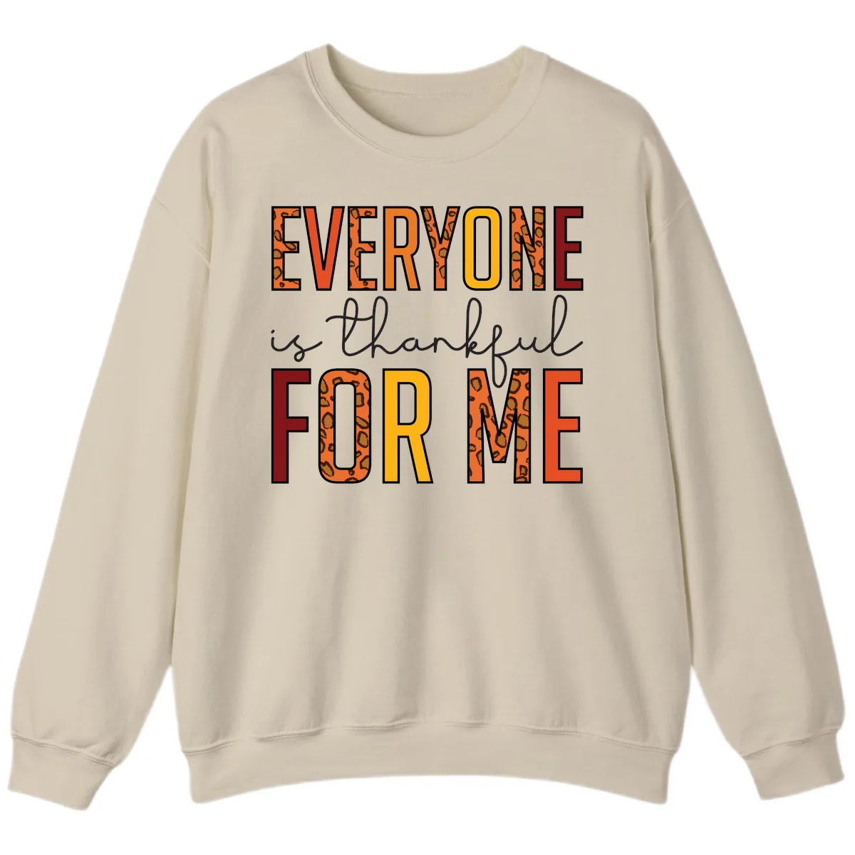 Everyone Is For Me Typography Sweatshirt in Sand