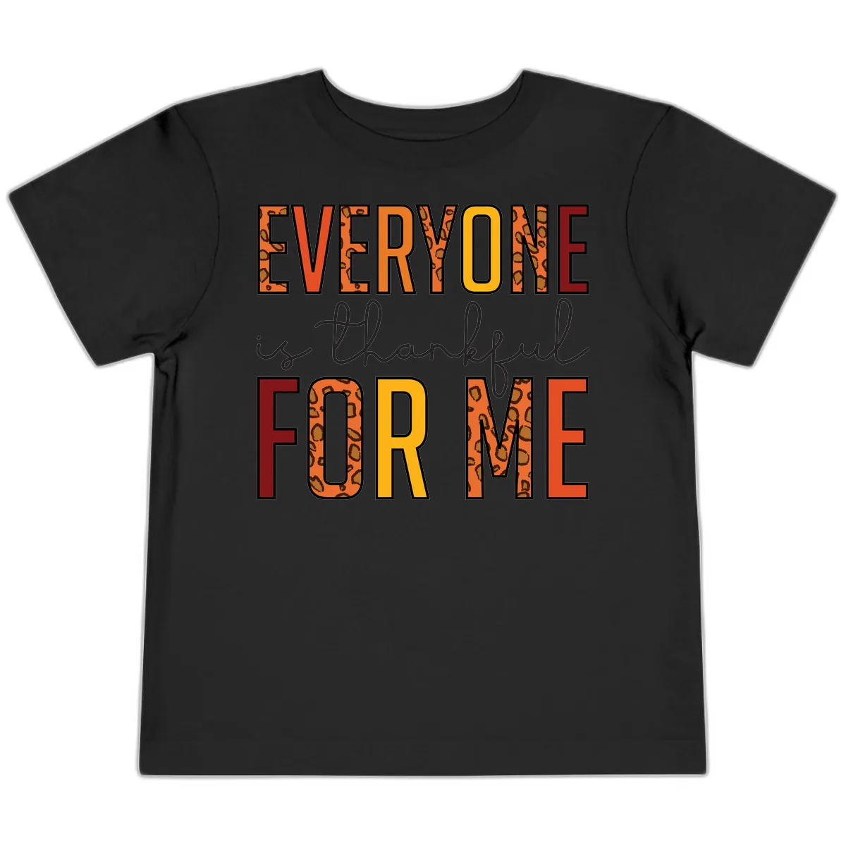Everyone Is For Me Typography Toddler T-Shirt in Black