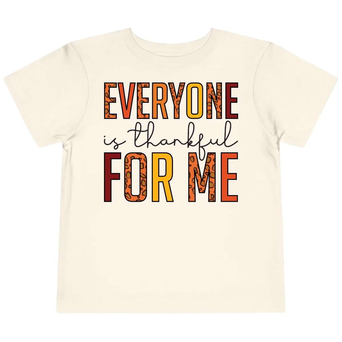 Everyone Is For Me Typography Toddler T-Shirt in Natural