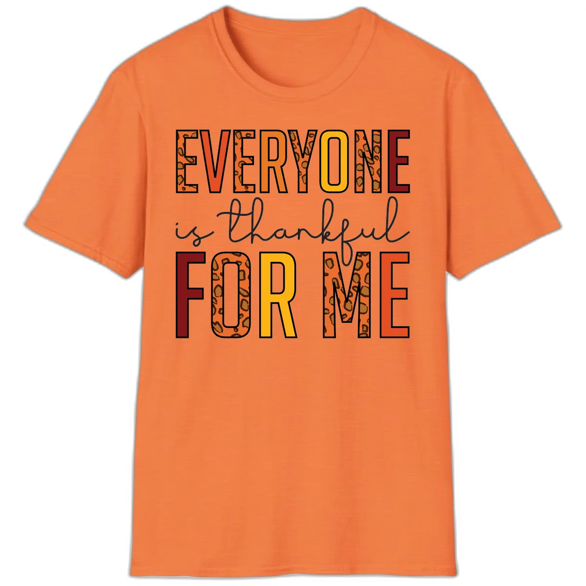Everyone Is For Me Typography T-Shirt in Heather Orange