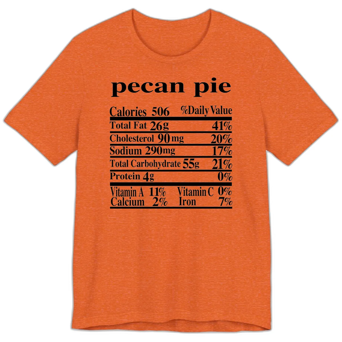 Pecan Pie Nutrition Facts Premium T-Shirt in Heather Orange