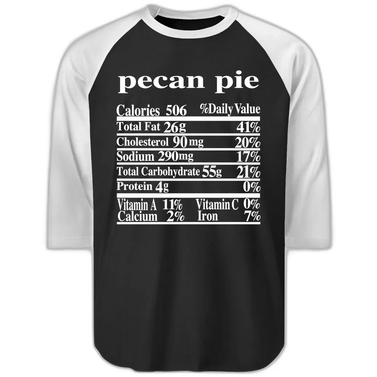 Pecan Pie Nutrition Facts Raglan 3/4 in Black White