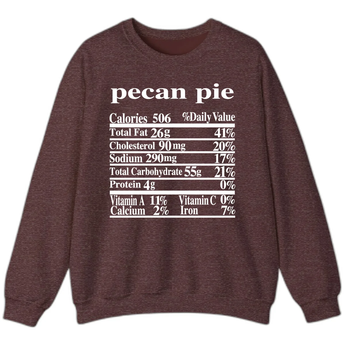 Pecan Pie Nutrition Facts Sweatshirt in Heather Sport Dark Maroon