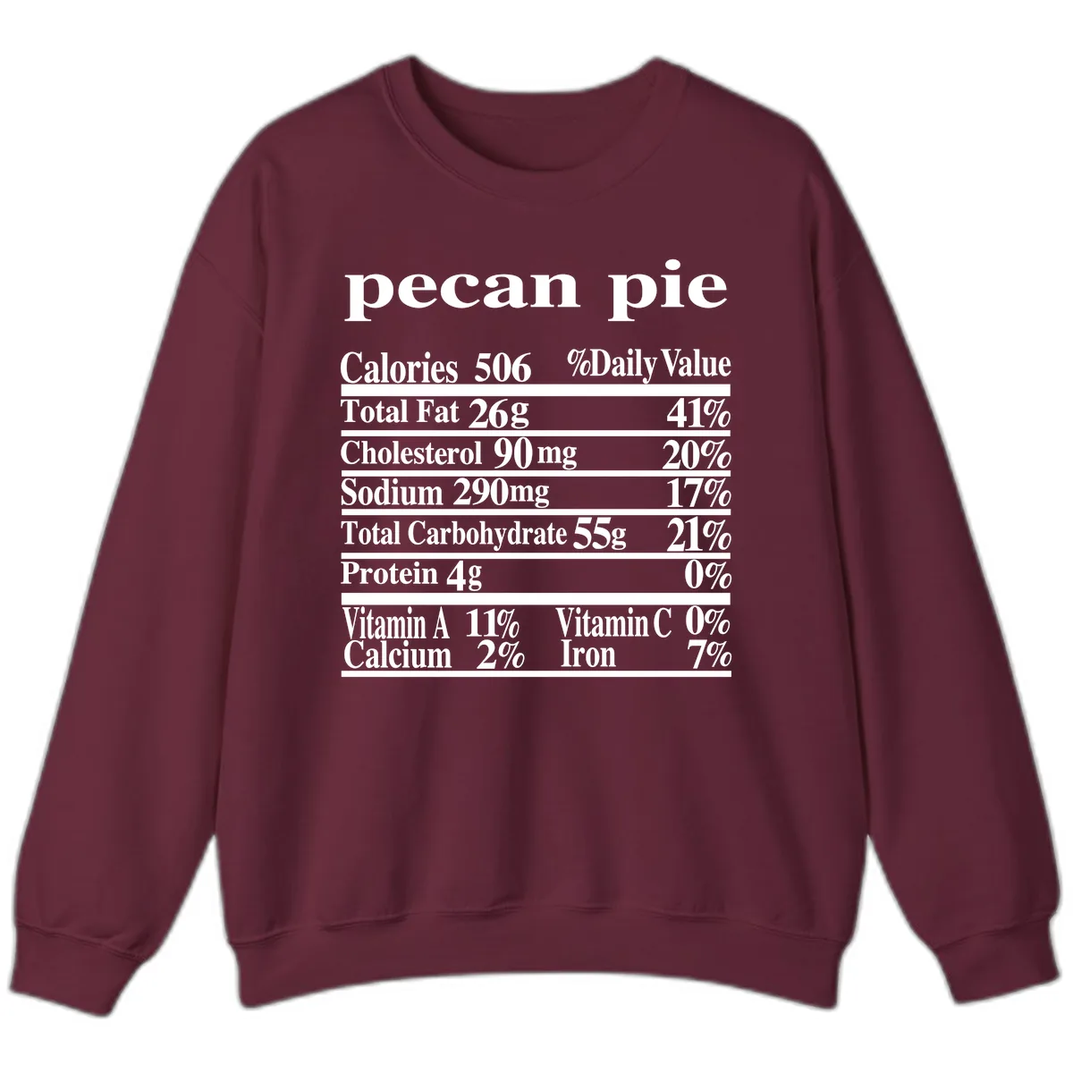 Pecan Pie Nutrition Facts Sweatshirt in Maroon