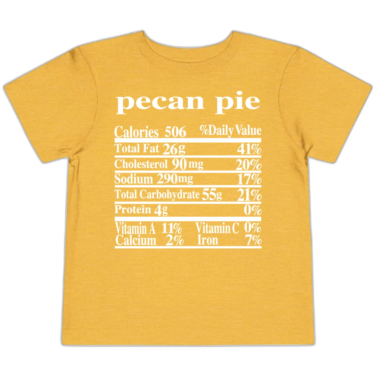 Pecan Pie Nutrition Facts Toddler T-Shirt in Heather Yellow Gold