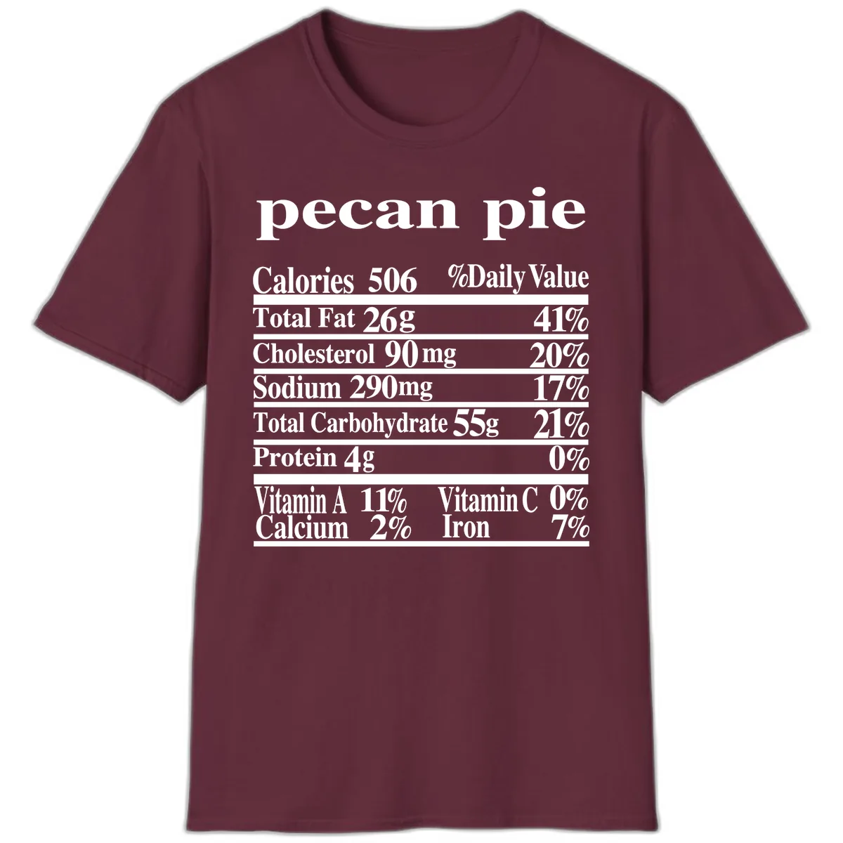 Pecan Pie Nutrition Facts T-Shirt in Maroon
