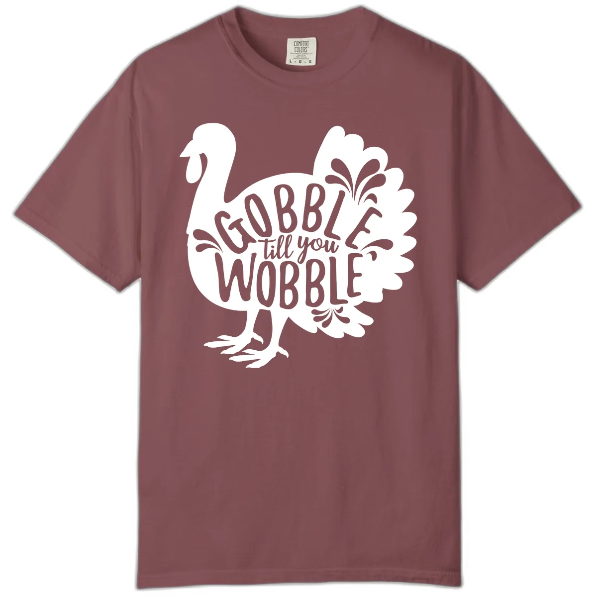 Gobble Till You Wobble Turkey Design Comfort Color in Brick