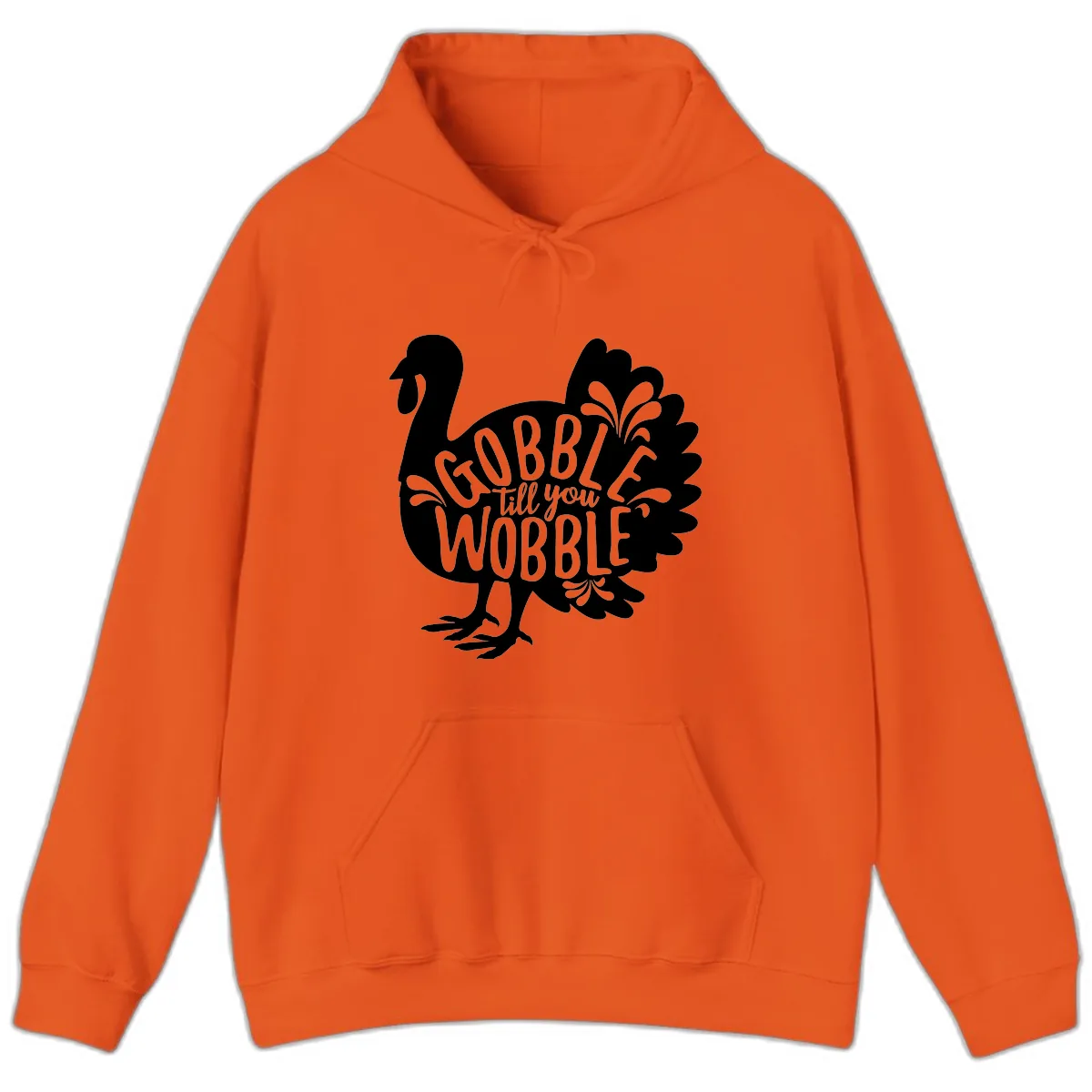 Gobble Till You Wobble Turkey Design Hoodie in Orange