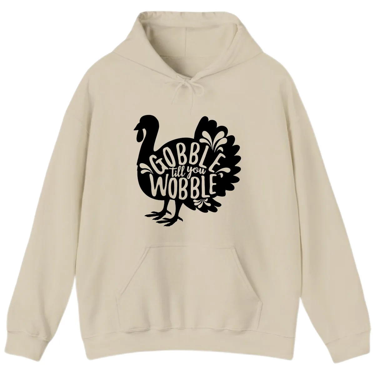 Gobble Till You Wobble Turkey Design Hoodie in Sand