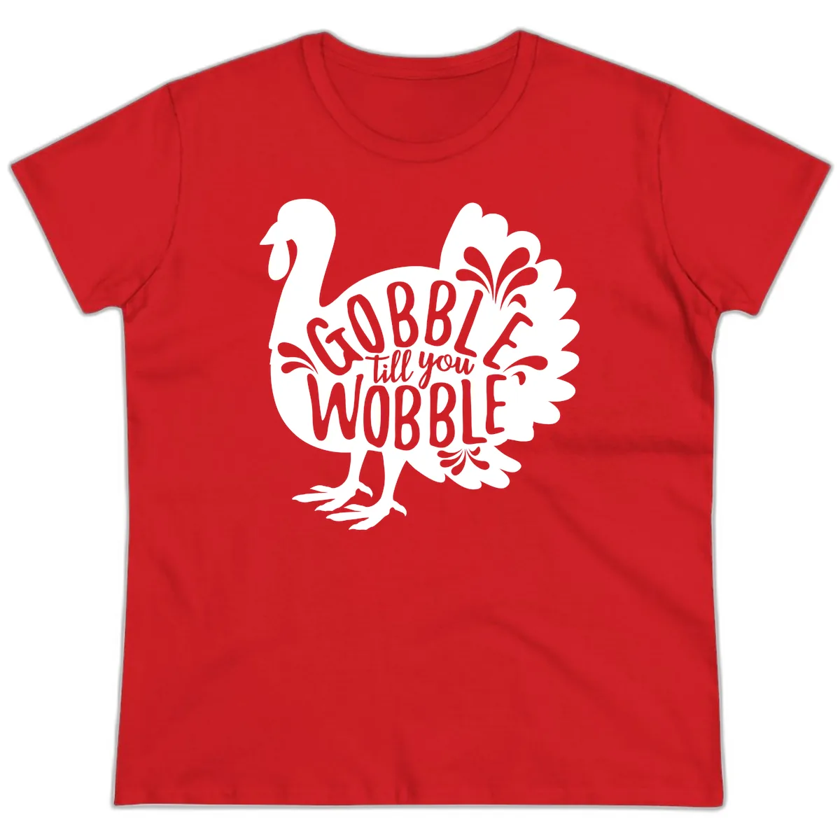 Gobble Till You Wobble Turkey Design Ladies Tee in Red