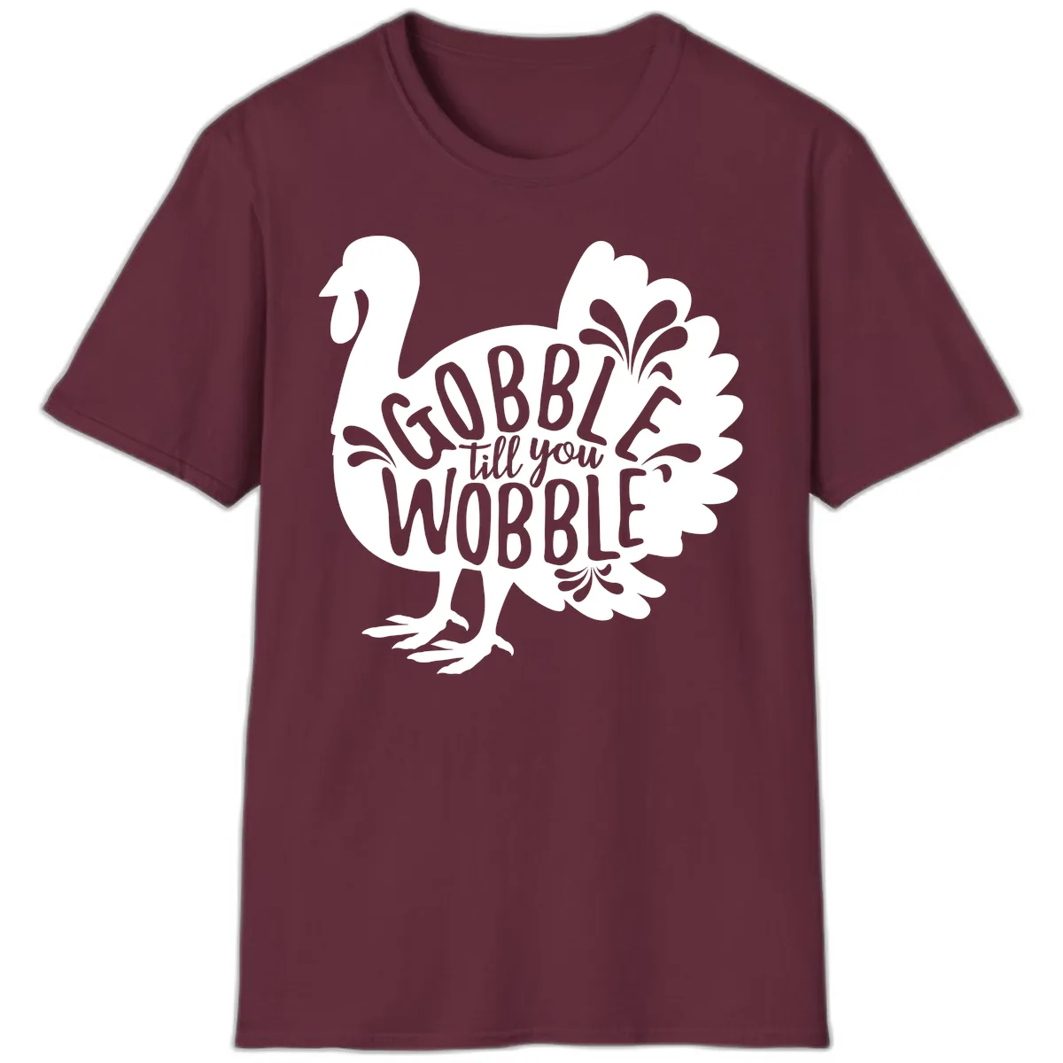 Gobble Till You Wobble Turkey Design T-Shirt in Maroon