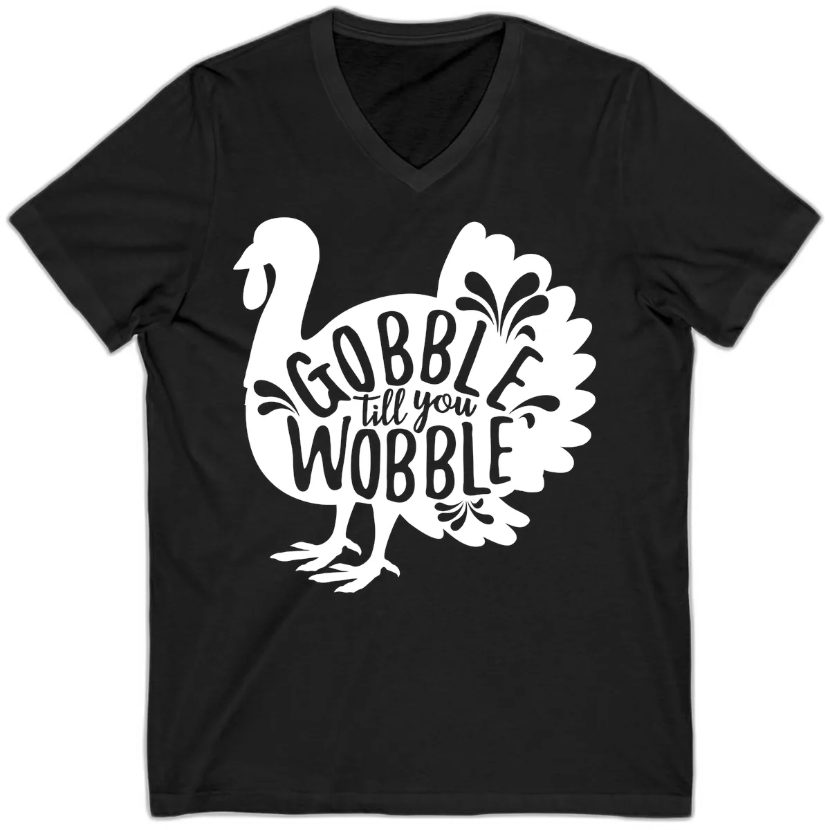 Gobble Till You Wobble Turkey Design V-Neck in Black