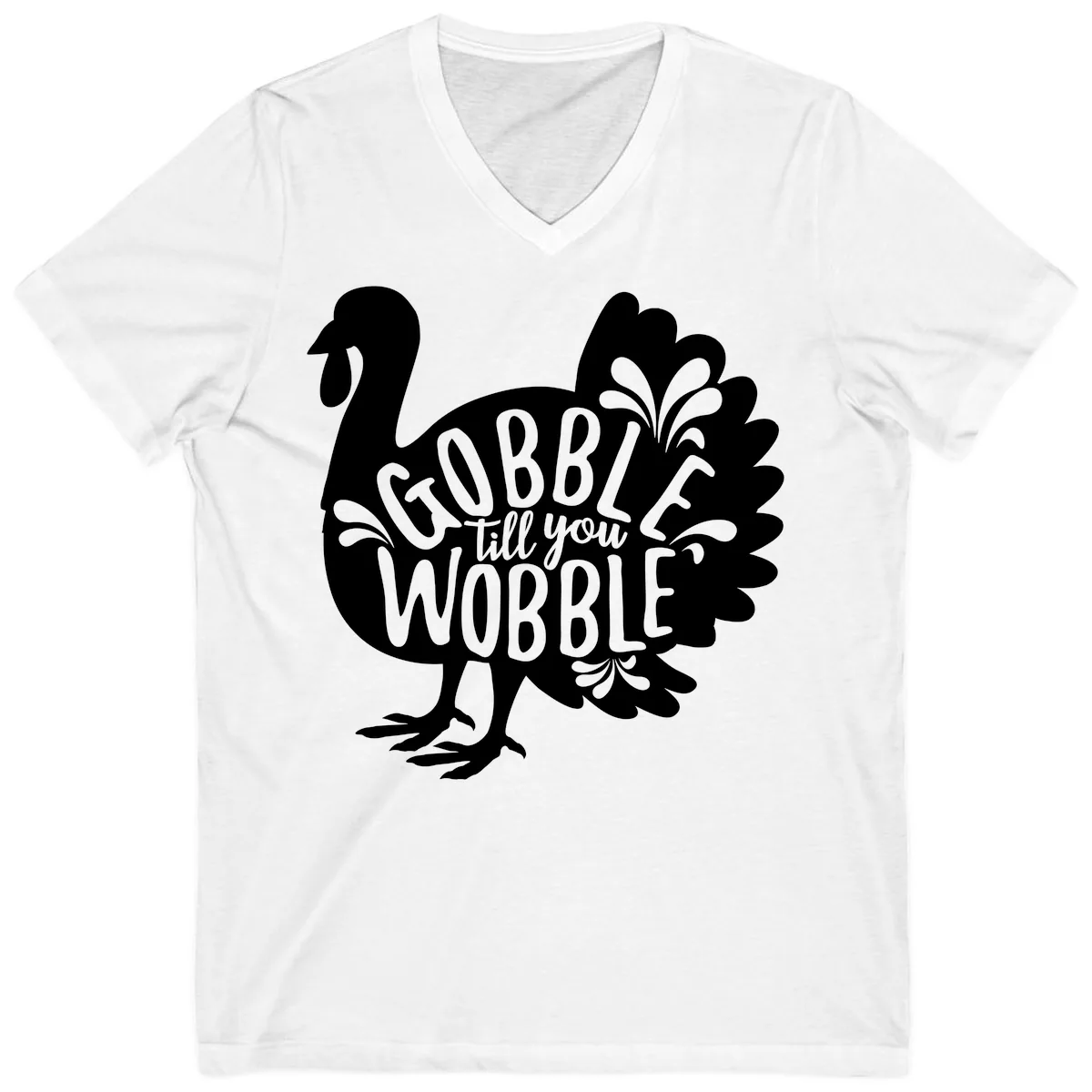 Gobble Till You Wobble Turkey Design V-Neck in White
