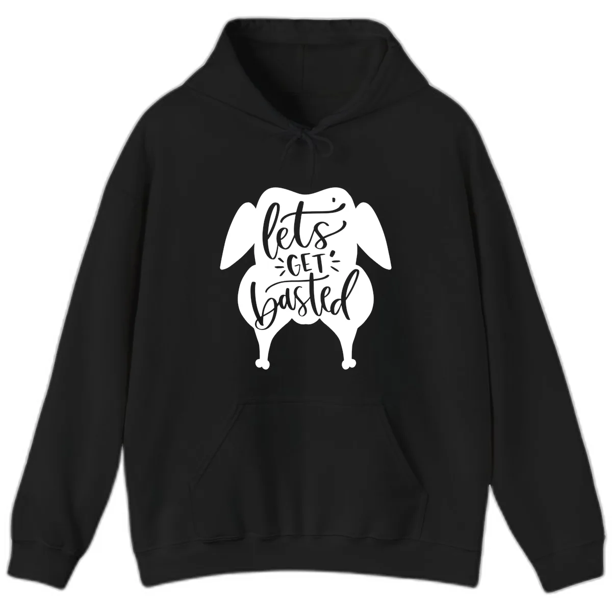 Lets Get Basted Turkey Design Hoodie in Black