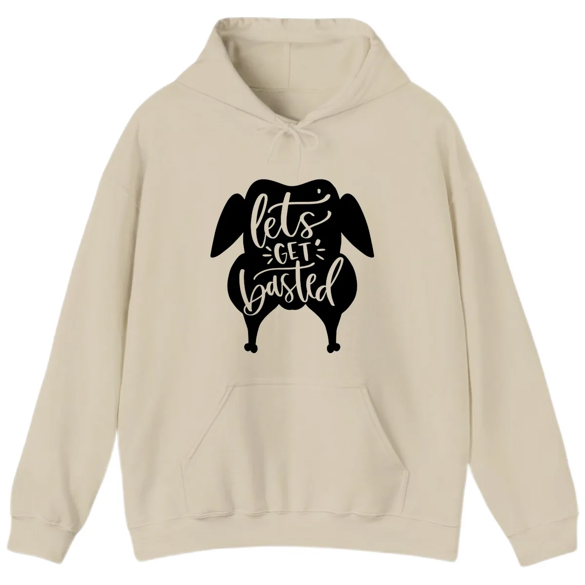 Lets Get Basted Turkey Design Hoodie in Sand