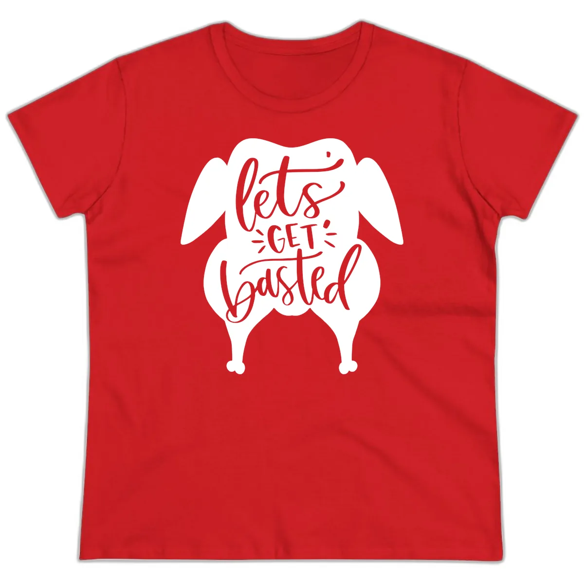 Lets Get Basted Turkey Design Ladies Tee in Red