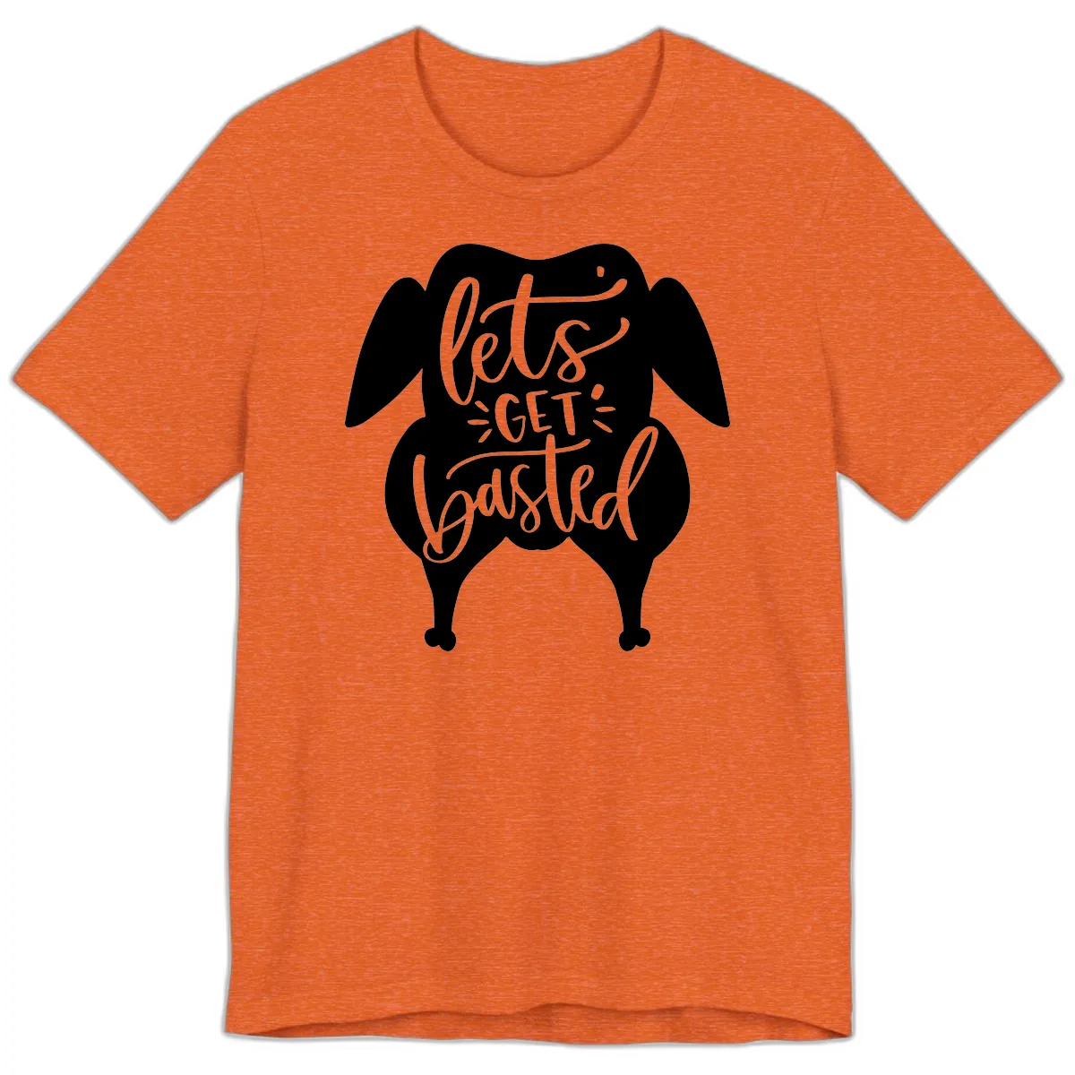 Lets Get Basted Turkey Design Premium T-Shirt in Heather Orange