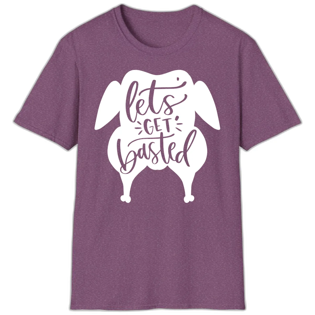 Lets Get Basted Turkey Design T-Shirt in Heather Maroon