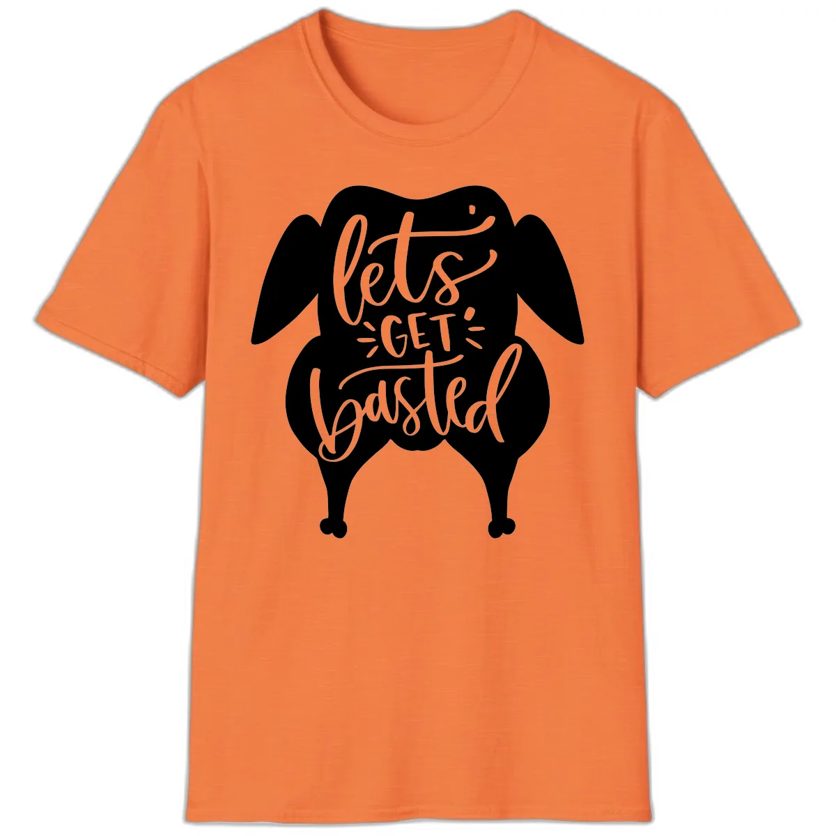 Lets Get Basted Turkey Design T-Shirt in Heather Orange
