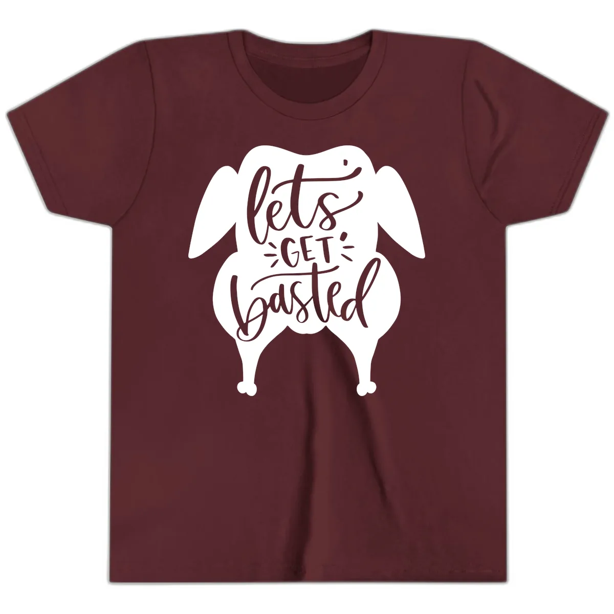 Lets Get Basted Turkey Design Youth T-Shirt in Maroon