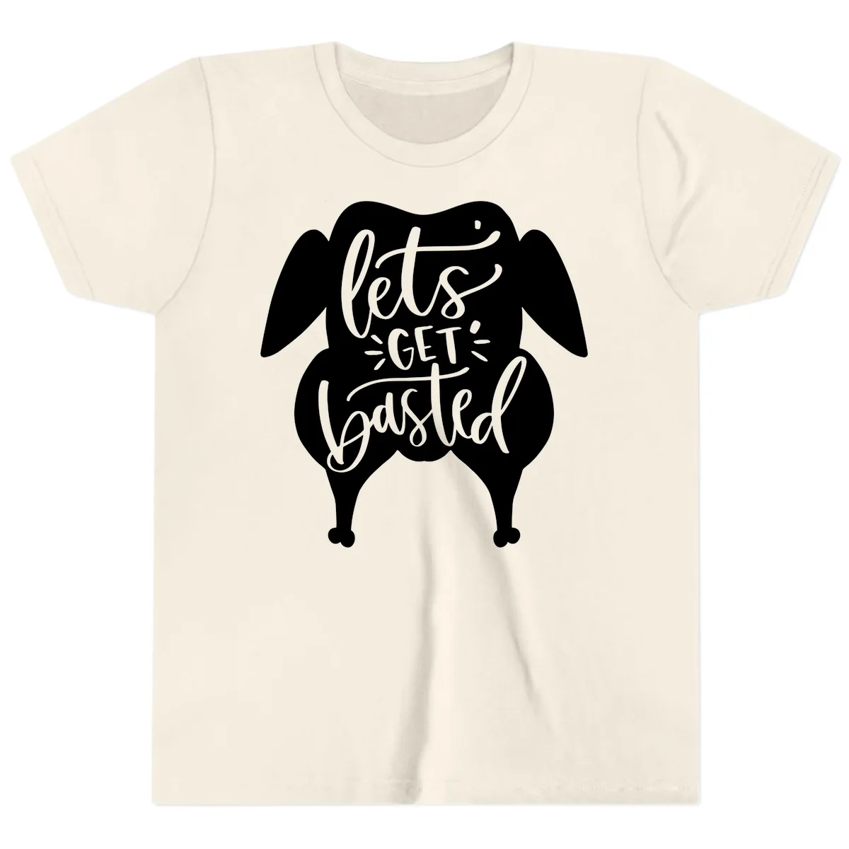 Lets Get Basted Turkey Design Youth T-Shirt in Natural