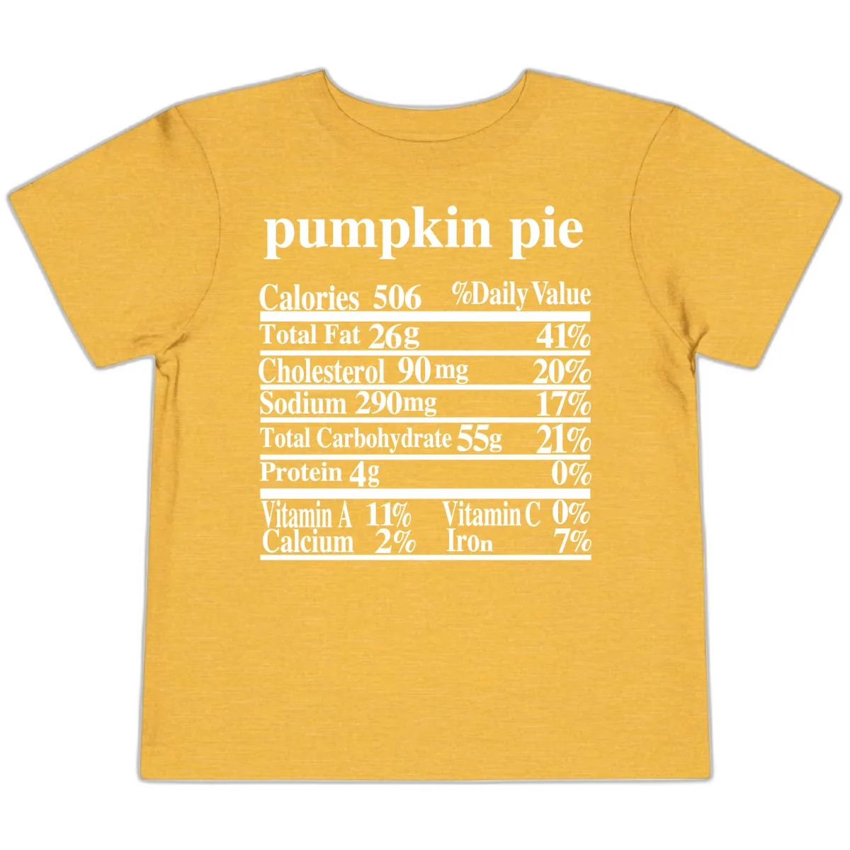 Pumpkin Pie Nutrition Facts Toddler T-Shirt in Heather Yellow Gold