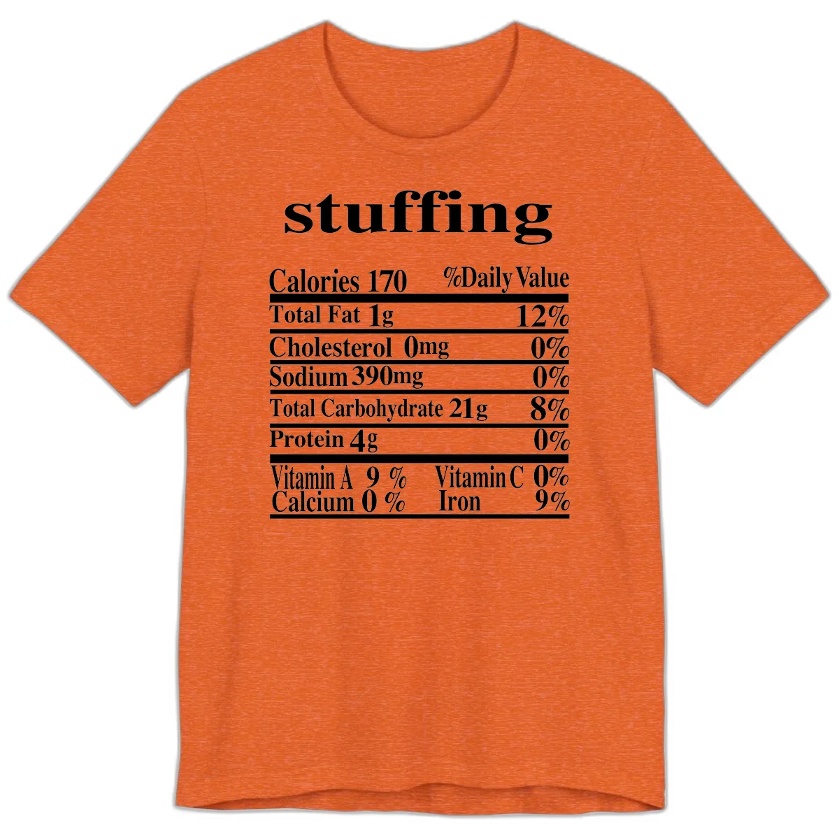 Stuffing Nutrition Facts Premium T-Shirt in Heather Orange
