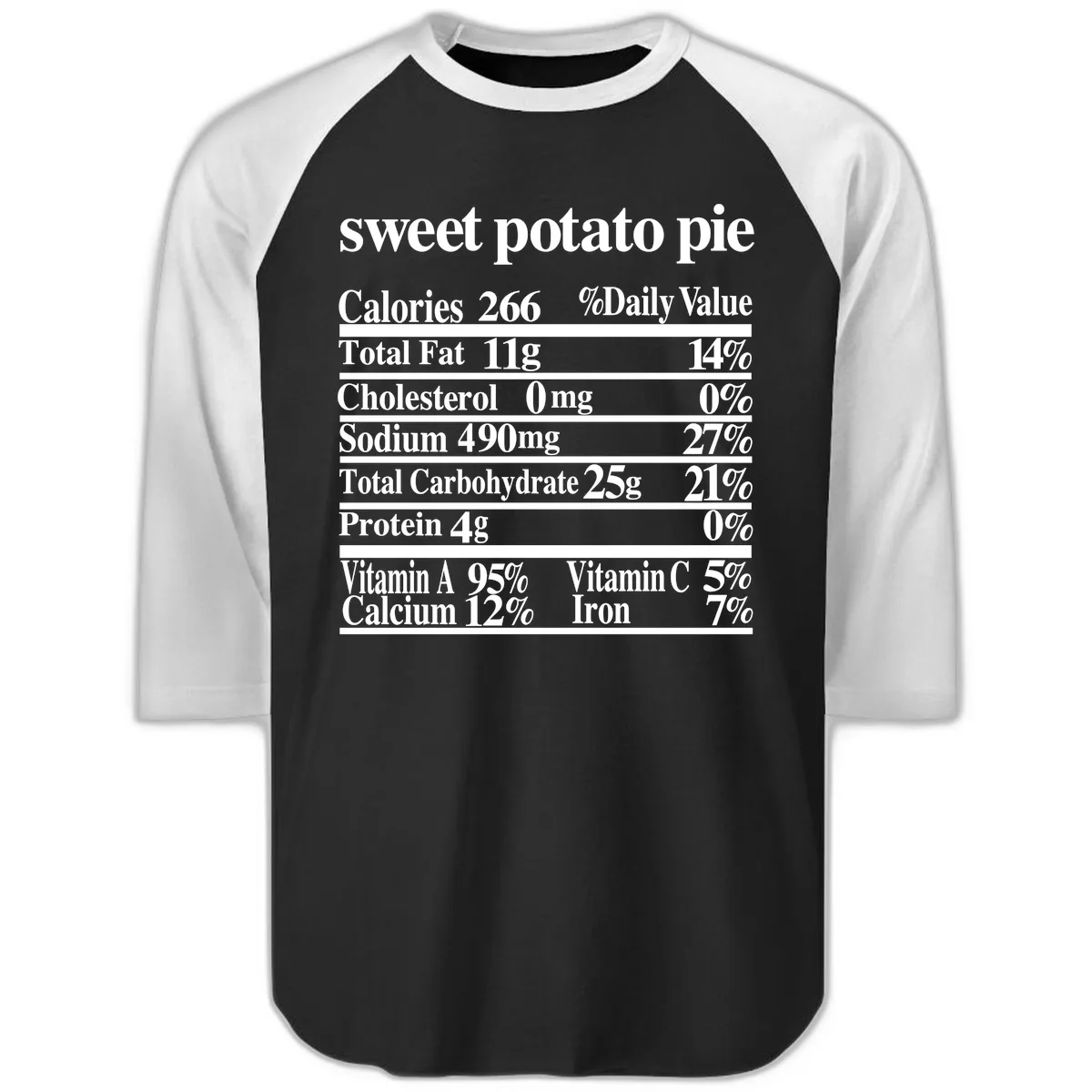 Sweet Potato Pie Nutrition Facts Raglan 3/4 in Black White