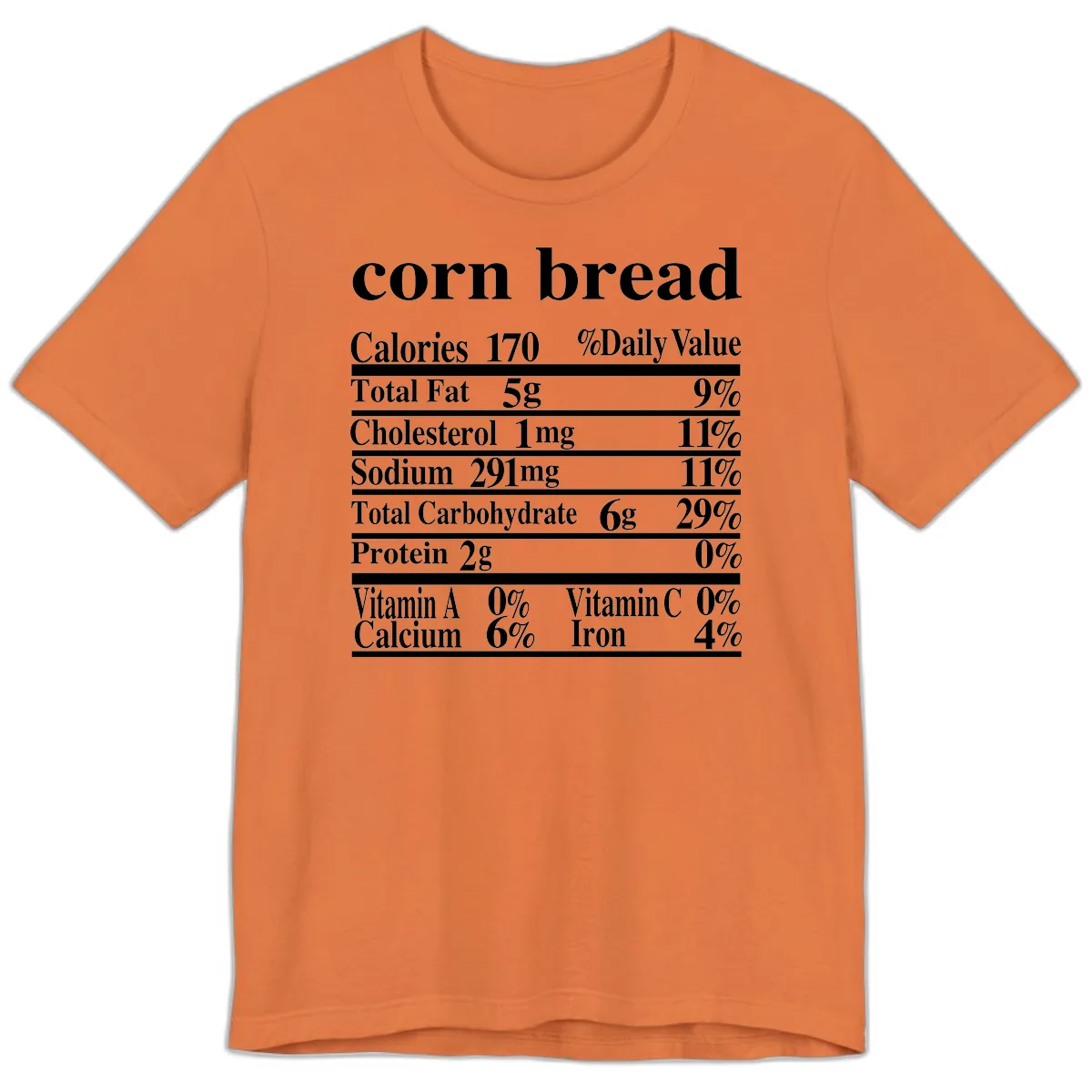 Corn Bread Nutrition Label Premium T-Shirt in Burnt Orange