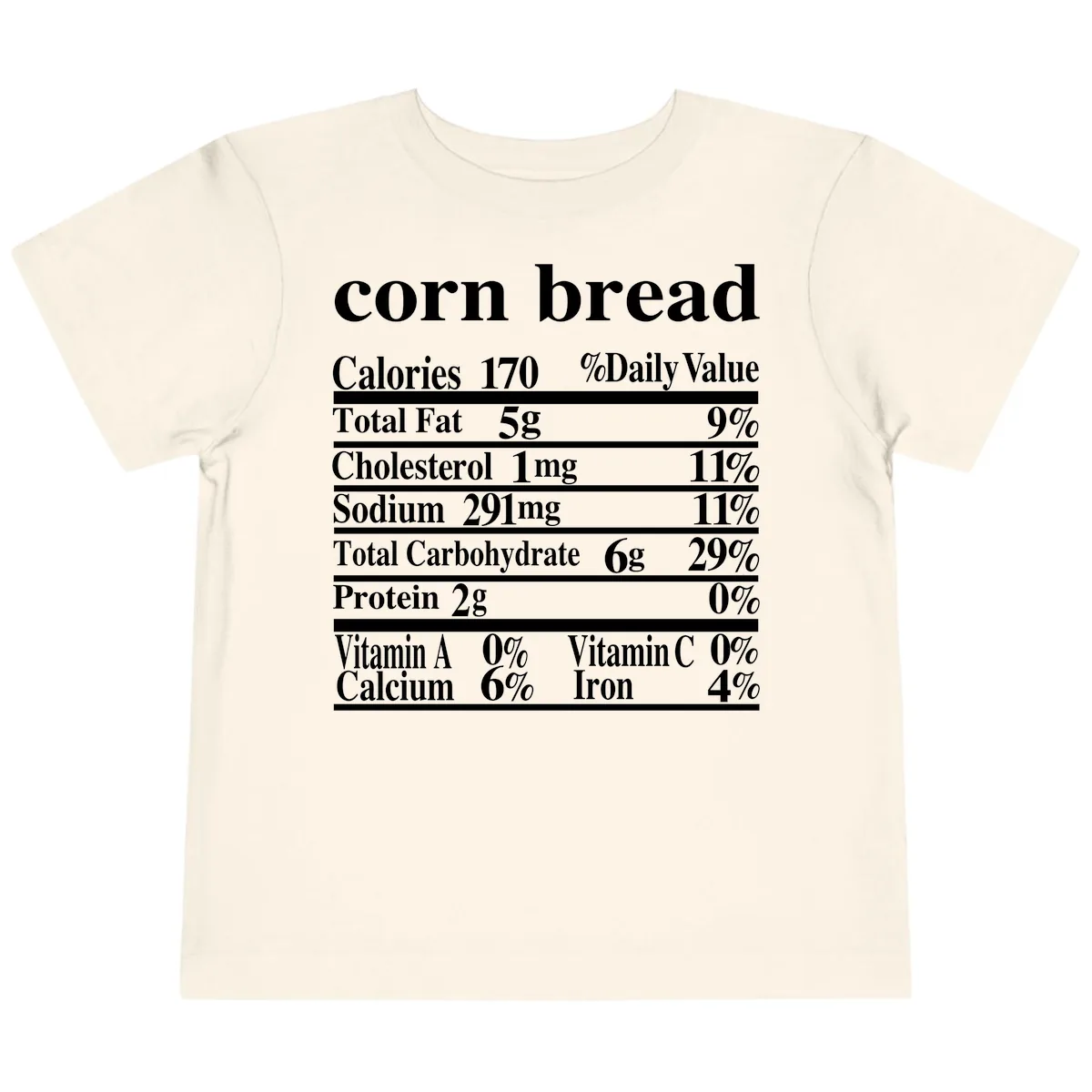 Corn Bread Nutrition Label Toddler T-Shirt in Natural