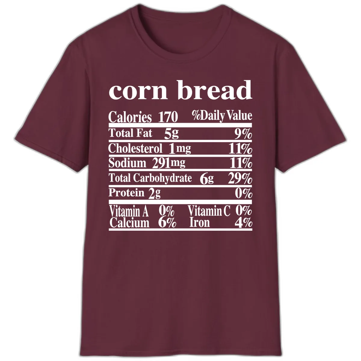 Corn Bread Nutrition Label T-Shirt in Maroon