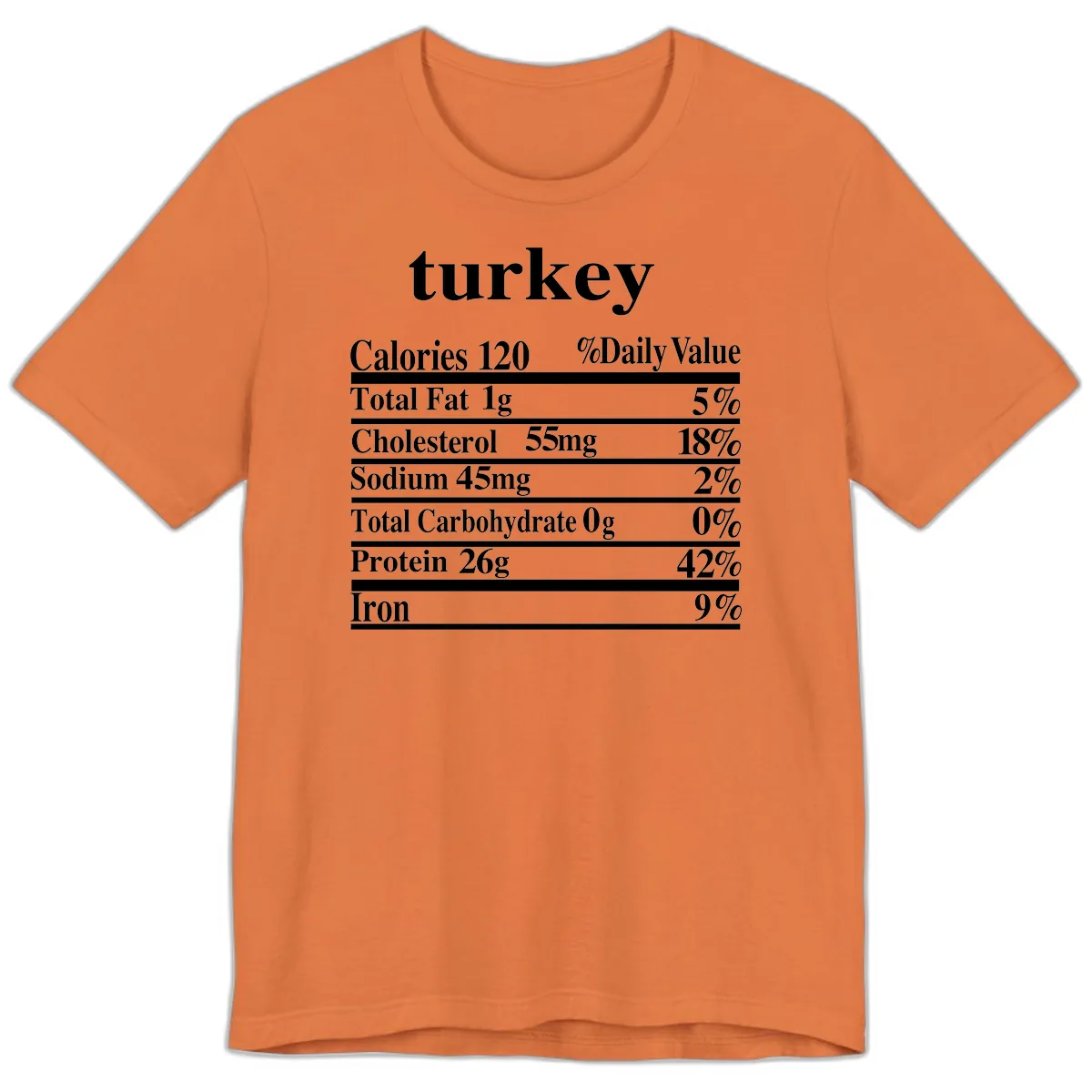 Turkey Nutrition Facts Label Premium T-Shirt in Burnt Orange