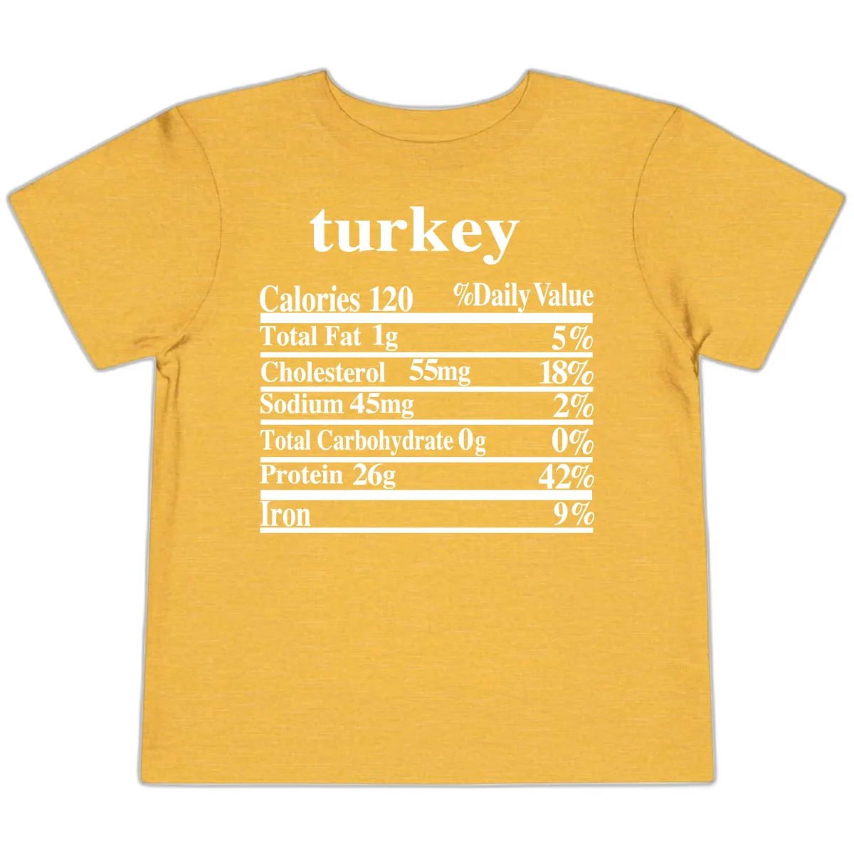 Turkey Nutrition Facts Label Toddler T-Shirt in Heather Yellow Gold