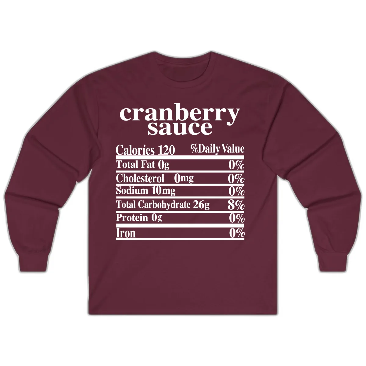 Cranberry Sauce Nutrition Facts Long Sleeve in Maroon