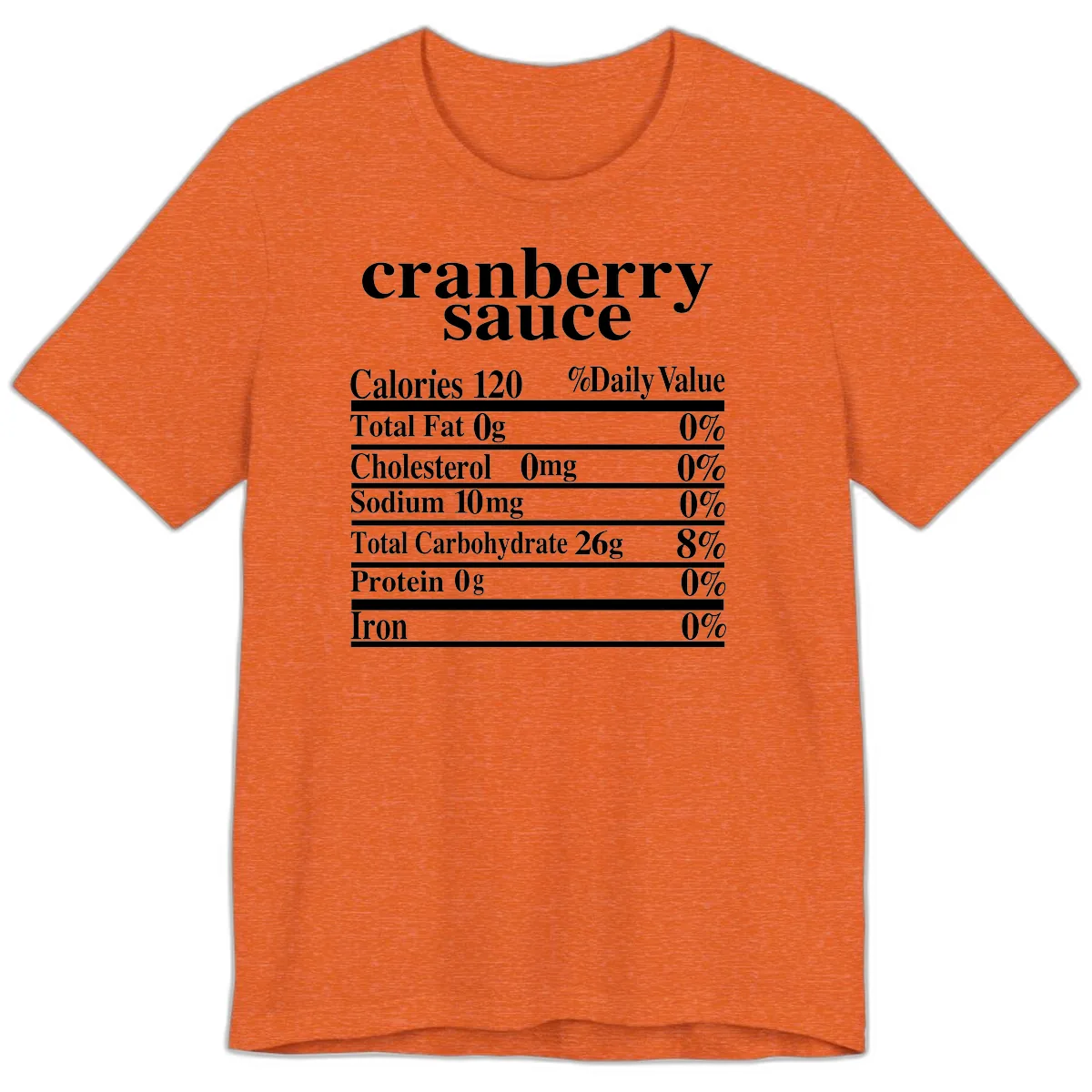 Cranberry Sauce Nutrition Facts Premium T-Shirt in Heather Orange