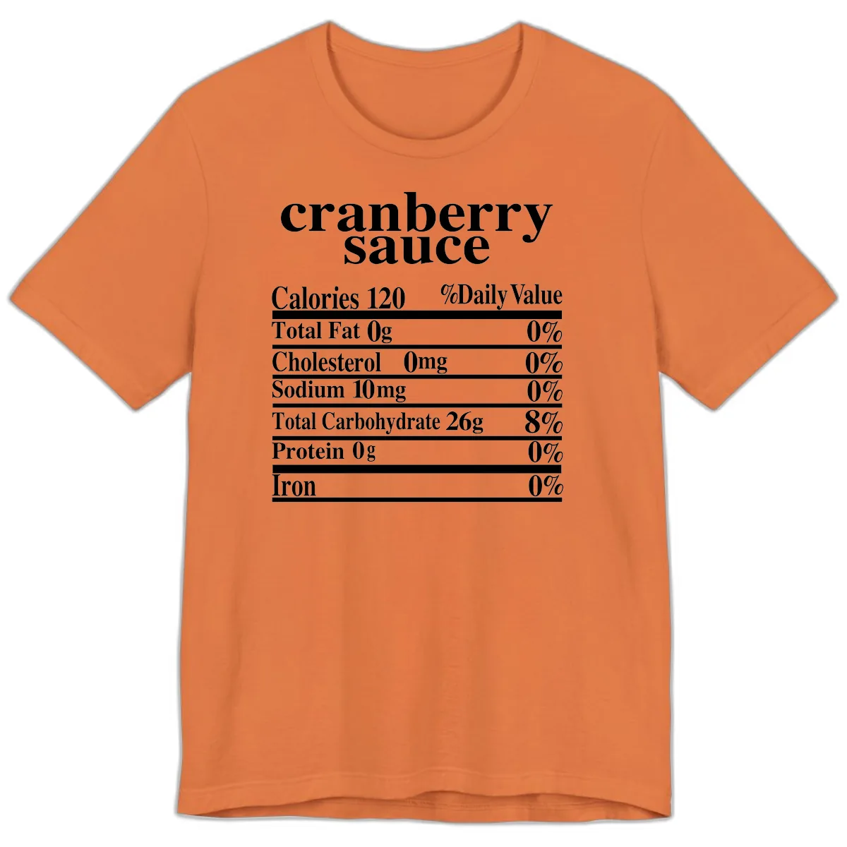 Cranberry Sauce Nutrition Facts Premium T-Shirt in Burnt Orange