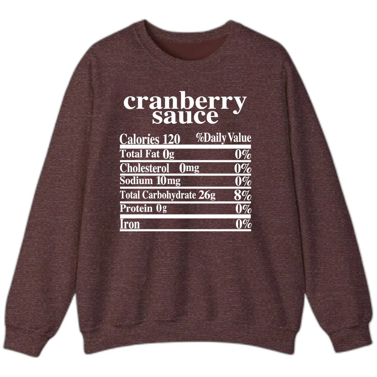 Cranberry Sauce Nutrition Facts Sweatshirt in Heather Sport Dark Maroon
