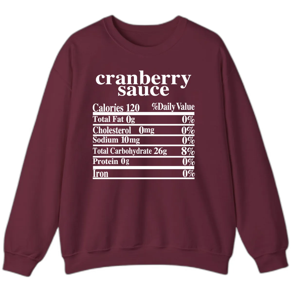Cranberry Sauce Nutrition Facts Sweatshirt in Maroon