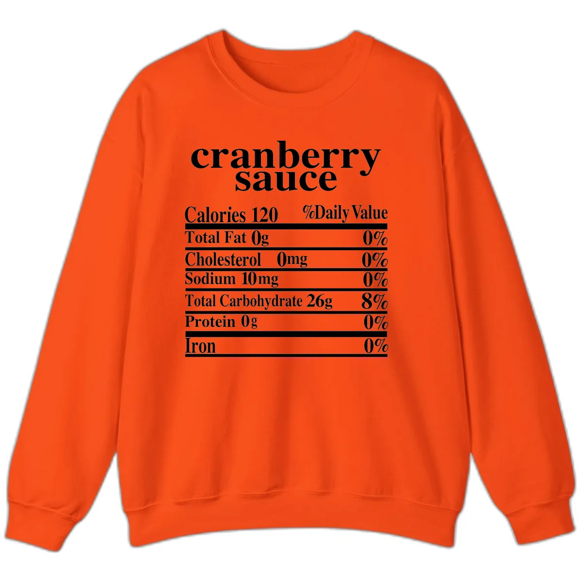 Cranberry Sauce Nutrition Facts Sweatshirt in Orange
