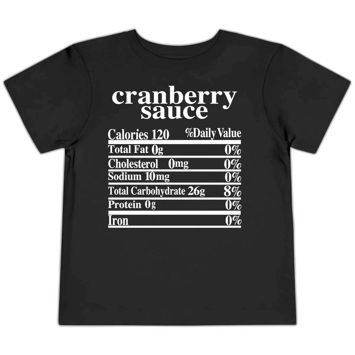Cranberry Sauce Nutrition Facts Toddler T-Shirt in Black